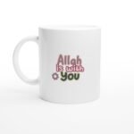 Inspirerande Mugg – ”Allah is with you” & ”Trust in Allah”
